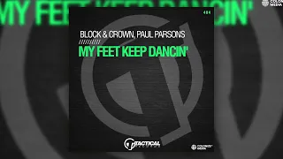 Block & Crown, Paul Parsons - My Feet Keep Dancin'