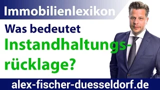 Was ist eine Instandhaltungsrücklage? Einfach erklärt (Immobilien Definitionen)