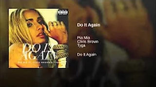 Pia Mia - Do It Again (Bass Boosted) [feat. Chris Brown & Tyga]