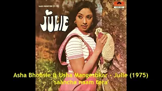 'saancha naam tera' Asha Bhosle & Usha Mangeshkar   Julie 1975