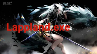 Lappland.exe || Arknights