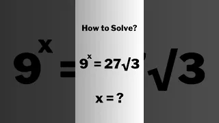 A Nice Exponential Equation • x=? #shorts #olympiad #mathematics #maths #matholympiad #tips #viral