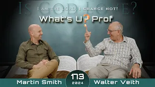 WUP Walter Veith & Martin Smith - Is God Love & Never Changing? Or A Vengeful Narcissistic Tyrant?