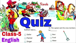QUIZ / Gulliver's Travel / Class-5 English