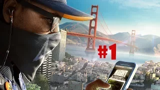 Прохождение #1 - Watch Dogs 2 на ПК! - Хакерские Будни)