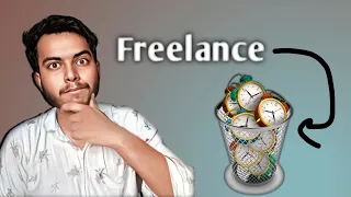 The Hard Truth about Freelancing | Things you should know before starting Freelancing