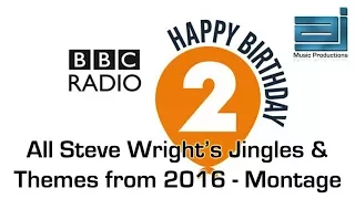 All Steve Wright's Jingles & Themes from 2016 - BBC Radio 2 Montage