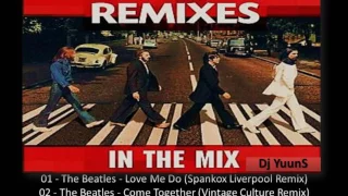 The Beatles (Remixes) - (In The Mix) Dj YuunS 2017