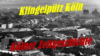 Klingelpütz Köln (Kölner Zeitgeschichte)