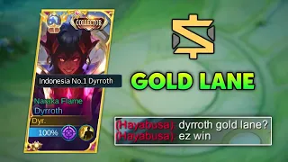 GOLD LANE DYRROTH = EZ WIN? (YES BUT FOR ME)