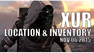 Destiny - Xur Location & Inventory for 11-06-15 / November 6, 2015