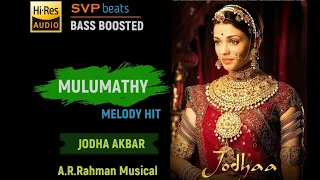 Mulumathy ~ Jodha Akbar ~ A.R.Rahman ~ 🎼 High Quality Beats 🎧 BASS BOOSTED ~ SVP Beats