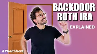 Backdoor Roth IRA Explained (How It Works + Saves You Taxes)