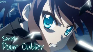 Nightcore AMV - Pour Oublier (Lyrics)