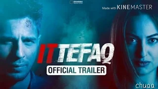 Ittefaq   Trailer   Sidharth Malhotra, Sonakshi Sinha, Akshaye Khanna