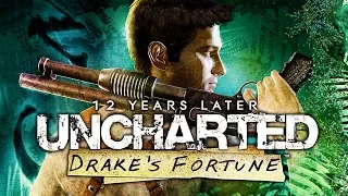 12 Years Later - Uncharted: Drake's Fortune