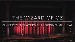 The Wizard of Oz - Pinkerton Players 2012 Spring Musical