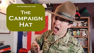 Zesty Drill: a History of the Campaign Hat