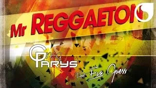 Greg Parys Ft. Eva Guess - Mister Reggaeton (Radio Edit)