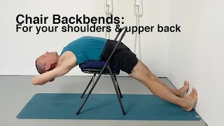 Chair Backbends For Your Shoulders & Upper Back