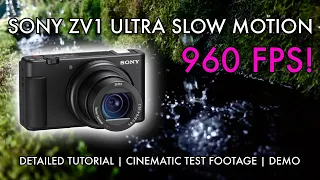 Sony ZV1 Tutorial | Ultra Slowmo HFR mode | Cinematic Test footage | Setup, demo & tips