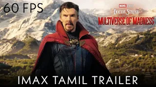 Doctor Strange in the Multiverse of Madness | IMAX Tamil Trailer | 4K 60FPS | Marvel