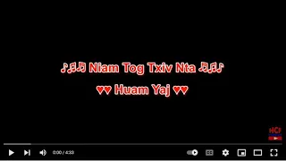 Niam Tog Txiv Nta Karaoke by Huam Yaj