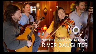 Late for the Train - River Daughter (NPR Tiny Desk Contest 2024)