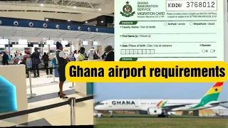 Fill this form be4 you can travel through Ghana Airport - Ghana Airport Requirement