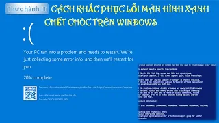 Fix windows blue screen error - Bosd || Thực hành IT