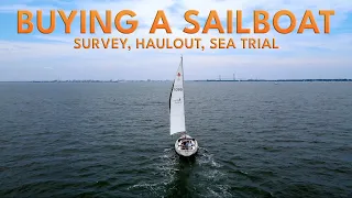Buying a Sailboat - Survey, Haul-Out, Sea Trial, Sailing Lessons