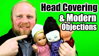 Head covering & Answers to Modern Objections