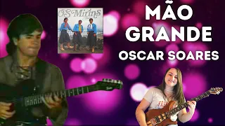 Mão Grande - Oscar Soares by Patrícia Vargas