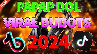 PAPAP DOL🔥BEST BUDOTS NONSTOP REMIX 2024✨VIRAL TIKTOK DISCO REMIX 2024🎶