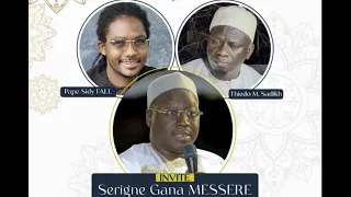 🛑FII AK MAGAL: INVITE : SERIGNE GANA MESSERE - THEME : YOONU GEEJ GUI ? | SAMEDI 03 SEPTEMBRE 2022