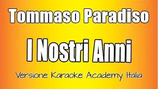 Tommaso Paradiso - I Nostri Anni (Versione Karaoke Academy Italia)
