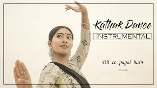 Kathak Dance - Instrumental | Dil To Pagal Hai | Dance Cover