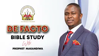 DE FACTO Bible Study  24 June 2023 | Apostle T.F Chiwenga