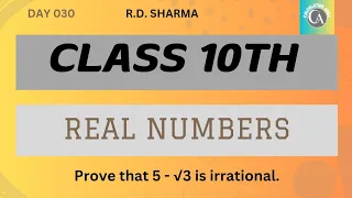 Prove that 5-√3 is irrational | Real Numbers | Class 10th | CBSE | ICSE |