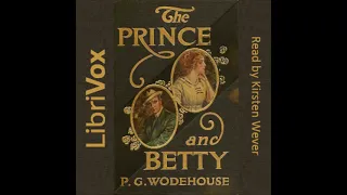 The Prince and Betty (version 2) by P. G. Wodehouse read by Kirsten Wever Part 2/2 | Full Audio Book