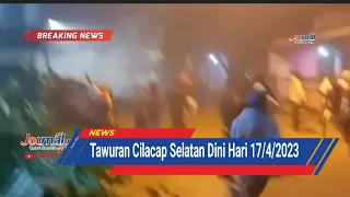 JOURNAL : Tawuran Di Cilacap Selatan, Dini Hari 17/4/2023 | Cilacap Terkini.