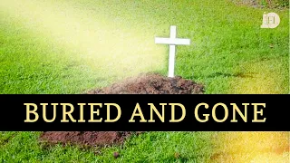 Sunday AM May 19th, 2024 | Buried and Gone | Emmanuel Lighthouse UPC