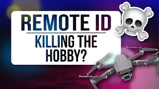 Is the FAA Killing the Hobby? — Remote ID Myths