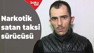 Narkotik satan taksi sürücüsü saxlanıldı - Baku TV