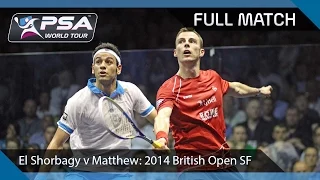 Squash: Full Match - 2014 British Open SF - Matthew v Elshorbagy (British Open)