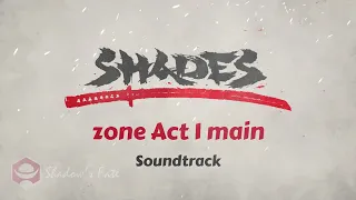 Zone Act 1 Main Soundtrack | Shades CBT