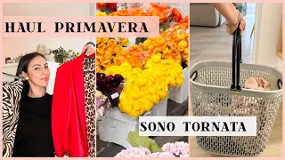 SONO TORNATA || HAUL PRIMAVERA 2024 || RISTORANTE NICOLO' BALINI || SISTEMO CASA - weekly vlog