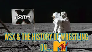 Wrestling Society X & The History of Wrestling on MTV #wrestling #mtv #WWE #aew #wsx #luchalibre