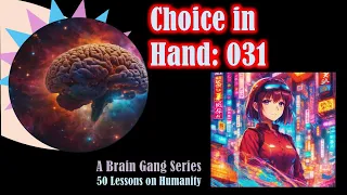 Choice in Hand: 031