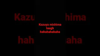 kazuya Mishima laugh in tekken 6 ending